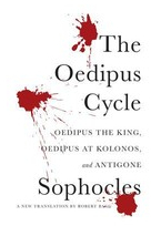 The Oedipus Cycle A New Translation - Robert Bagg Author 