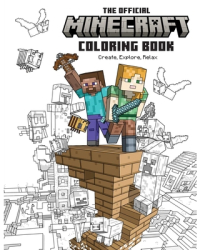 The Official Minecraft Coloring Book Create Explore Color - Insight Editions Author 