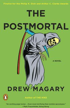 The Postmortal - Drew Magary Author 