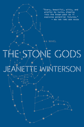 The Stone Gods - Jeanette Winterson 