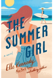 The Summer Girl An Avalon Bay Novel - Elle Kennedy Author 