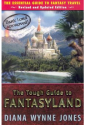 The Tough Guide to Fantasyland - Diana Wynne Jones 