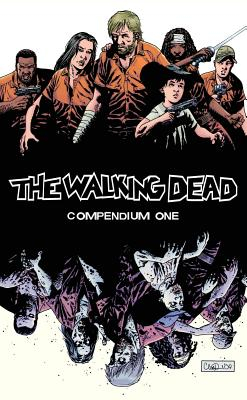 The Walking Dead Compendium Volume 1 - Robert Kirkman 