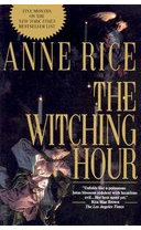 The Witching Hour - Anne Rice 