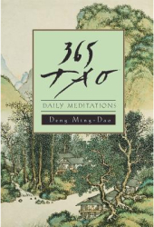 365 Tao Daily Meditations - Deng Ming-Dao Ming-DAO Deng 