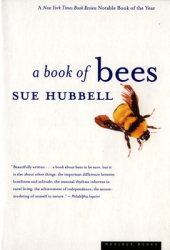 A Book of Bees and How to Keep Them - Sue Hubbell Author 