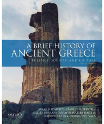 A Brief History of Ancient Greece Politics Society and Culture - Sarah B Pomeroy Author