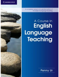 A Course in English Language Teaching - Penny Ur Author 