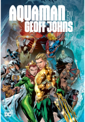 Aquaman by Geoff Johns Omnibus - Geoff Johns Author 
