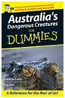 Australia s Dangerous Creatures for Dummies - Graeme Lofts Author 