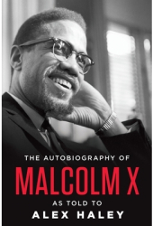 Autobiography of Malcolm X - Malcolm X 