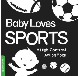Baby Loves Sports A High-Contrast Action Book - Duopress Manufactured by 