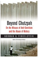 Beyond Chutzpah On the Misuse of Anti-Semitism and the Abuse of History - Norman G Finkelstein Auth 
