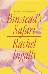 Binstead s Safari - Rachel Ingalls Author 