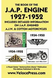 Book of the J A P Engine 1927-1952 Includes Detailed Information on J A P Engined A J W Cotton Mo 