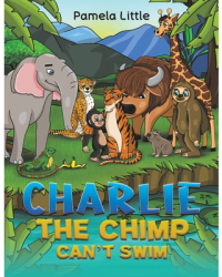 Charlie the Chimp Can t Swim - Pamela Little Author 