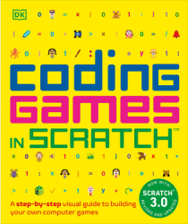 Coding Games in Scratch New Edition - Jon Woodcock Author 