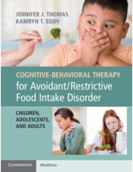 Cognitive-Behavioral Therapy for Avoidant Restrictive Food Intake Disorder Children Adolescents and 