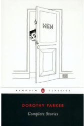 Complete Stories - Dorothy Parker 