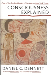 Consciousness Explained - Dennett Daniel C Dennett 