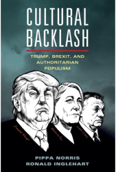 Cultural Backlash Trump Brexit and Authoritarian Populism - Pippa Norris Author 