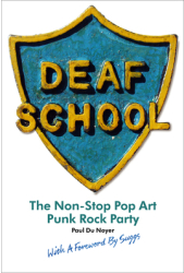 Deaf School The Non-Stop Pop Art Punk Rock Party - Paul Du Noyer Author 