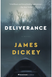 Deliverance - James Dickey Author 