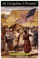 Dr Livingstone I Presume Missionaries Journalists Explorers and Empire - Clare Pettitt Author 