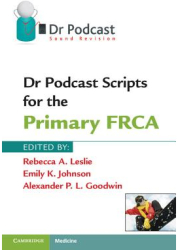 Dr Podcast Scripts for the Primary Frca - Rebecca A Leslie Author 