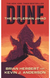 Dune The Butlerian Jihad Book One of the Legends of Dune Trilogy - Brian Herbert Author 