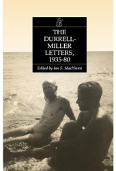 Durrell-Miller Letters 1935-1980 - Ian S MacNiven Author 