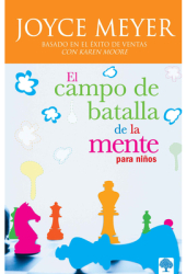 El Campo de Batalla de la Mente Para Ninos - Joyce Meyer Author 