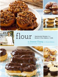 Flour Spectacular Recipes from Boston s Flour Bakery Cafe - Joanne Chang 