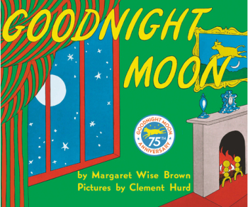 Goodnight Moon - Margaret Wise Brown 