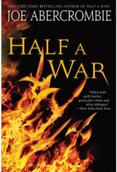 Half a War - Joe Abercrombie Author 