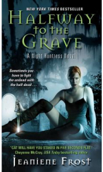 Halfway to the Grave A Night Huntress Novel - Jeaniene Frost 