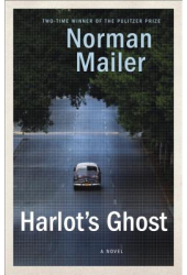 Harlot s Ghost - Norman Mailer Author 