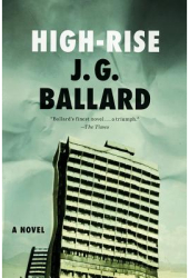 High-Rise - J G Ballard Author 