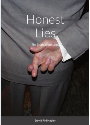 Honest Lies The Truth about Lying - David Napier Author 