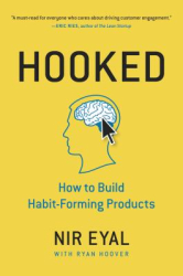 Hooked How to Build Habit-Forming Products - Nir Eyal Author 