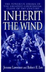 Inherit the Wind - Robert E Lee Jerome Lawrence 