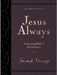 Jesus Always Large Deluxe Embracing Joy in His Presence - Sarah Young Author 