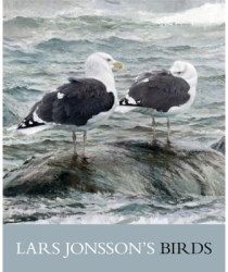 Lars Jonsson s Birds Paintings from a Near Horizon - Lars Jonsson Author 