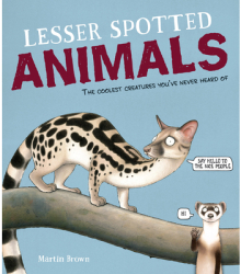Lesser Spotted Animals - Martin Brown Author 
