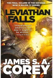 Leviathan Falls - James S A Corey Author 