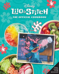 Lilo and Stitch The Official Cookbook - Tim Rita Author 