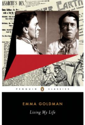 Living My Life - Emma Goldman 