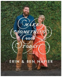 Make Something Good Today A Memoir - Erin Napier Author 
