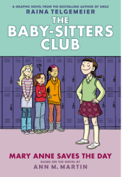 Mary Anne Saves the Day Full-Color Edition the Baby-Sitters Club Graphix 3 - Ann M Martin Author 
