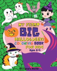 My First Big Halloween Coloring Book for Kids Ages 2-4 Activities With Funny and Easy Illustrations f 